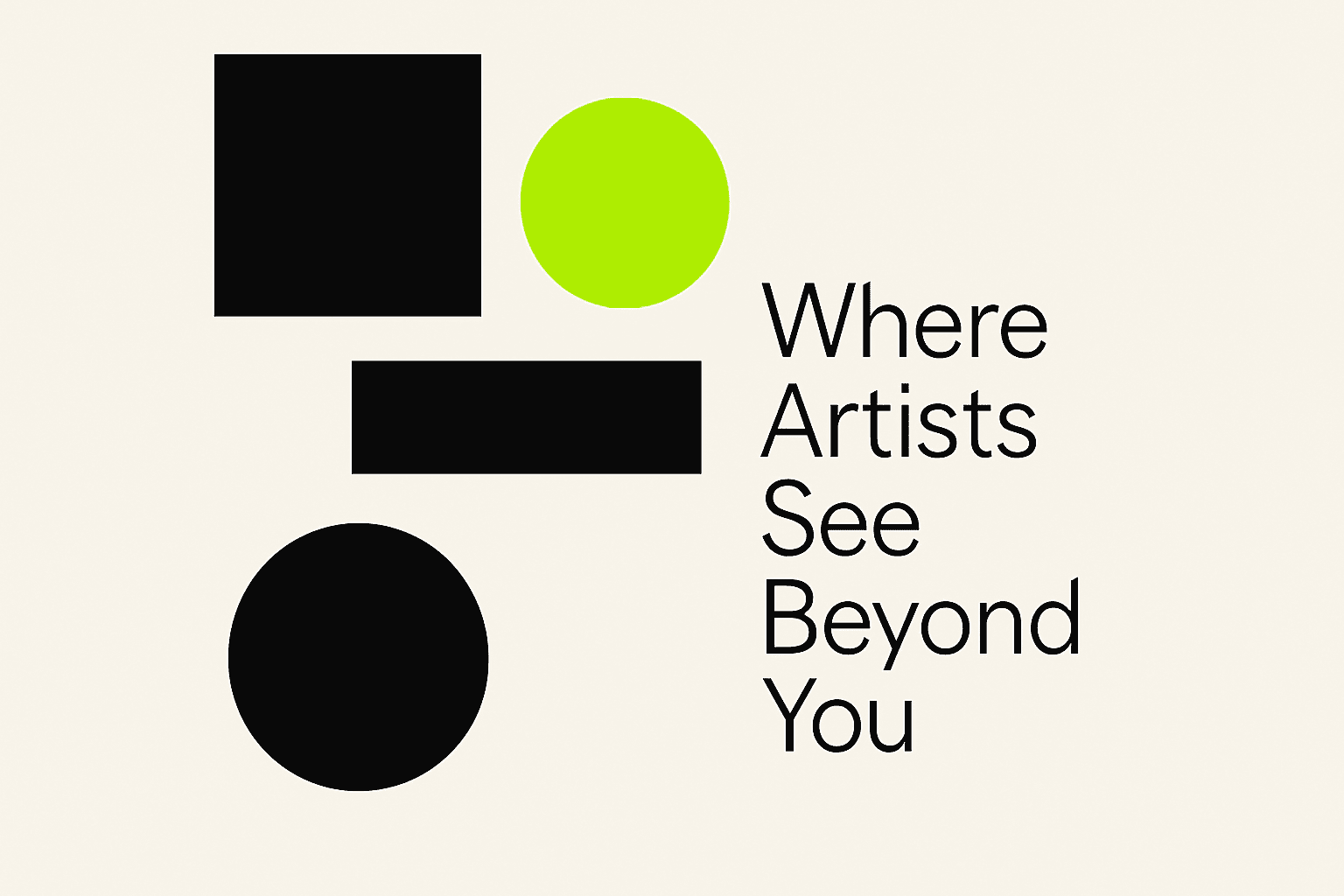 Where Artists See Beyond You poster